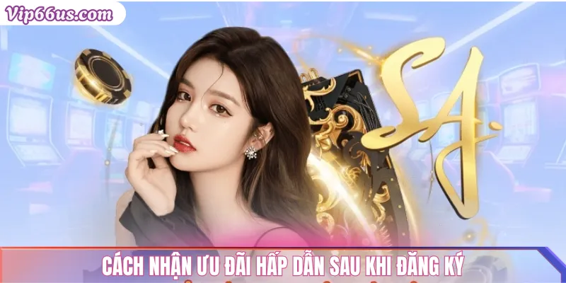 Đăng ký VIP66: Hướng dẫn chi tiết và nhận ưu đãi hấp dẫn 3 Cách nhận ưu đãi hấp dẫn sau khi đăng ký